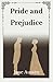 Pride and Prejudice: Unabridged Original Classics Series - Complete Paperback Edition