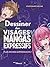 Dessiner des visages mangas expressifs by Studio Hard Deluxe