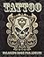 Tattoo Coloring Book For Adults: Tattoo Skull Adults Coloring Book