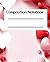 VALENTINES COMPOSTION NOTEBOOK by Marshall Mason