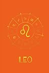 Dear Leo: Self Reflection Journal. Understanding & Embracing Yourself, Your Signs, and Your Birth Chart: (Astrology Journal, Astrology Notebook, ... You - 12 Self Reflection Zodiac Journals)