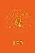 Dear Leo: Self Reflection Journal. Understanding & Embracing Yourself, Your Signs, and Your Birth Chart: (Astrology Journal, Astrology Notebook, ... You - 12 Self Reflection Zodiac Journals)
