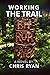 Working the Trail