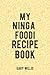 My Ninga Foodi recipe Book:...