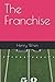 The Franchise (The Megan Fa...