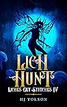 Lich Hunt (Liches Get Stitches #4)