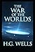 the war of the worlds by h.g. wells A classic illustrated Edition