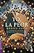 Yo, la peor (Spanish Edition)