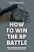 How to Win the BP Battle: W...