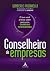 Conselheiro de empresas: O que você precisa saber sobre uma carreira promissora (Portuguese Edition)