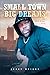 Small Town Big Dreams by Jerry Wright