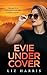 Evie Undercover