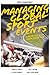 Managing Global Sport Events: Logistics and Coordination (Sports Management)