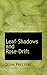 LeafShadows and RoseDrift by Olive Percival