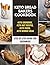 Keto Bread Bakers Cookbook:...