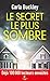 Le secret le plus sombre