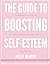 The Guide to Boosting Self-...