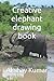 Creative elephant drawing book