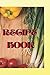 Recipe Book: Cooking Made Easy