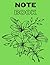 Flowers Note Book: 8.5 x 11