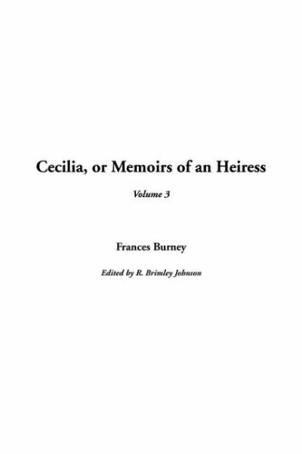 Cecilia, or Memoirs of an Heiress