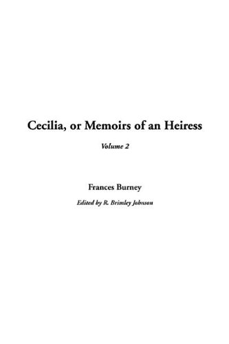 Cecilia, or Memoirs of an Heiress