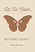 Let Us Color: Butterfly Book 1