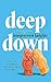 Deep Down