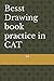 Besst Drawing book practice...
