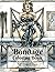 Bondage Coloring Book: Femd...