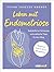 Leben mit Endometriose: Selbsthilfe bei Schmerzen und praktische Tipps für den Alltag. Hilfe bei Regel- und Unterleibsschmerzen. (German Edition)