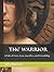 THE WARRIOR: A Tale of Love...