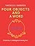 Four Objects And A Word by Danielle Gardner