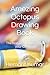Amezing Octopus Drawing Boo...