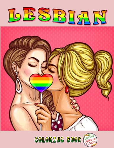 Lesbian Coloring Book: Naughty Adult Coloring Book For Stress Relief And Relaxation (Paperback)