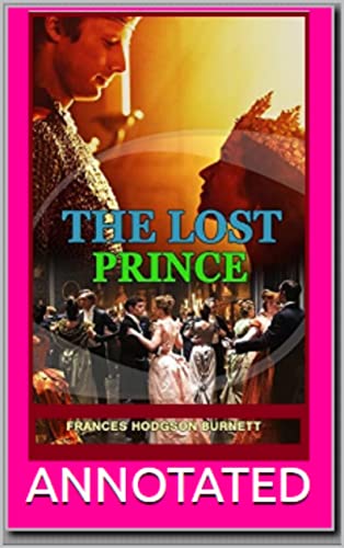 The Lost Prince Annotated