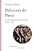 Policiers de Paris - Les co...