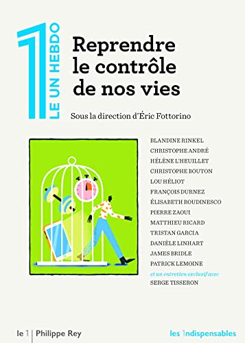 Reprendre le contrôle de nos vies (French Edition)