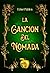 La Canción del Nómada by Ester Pablos