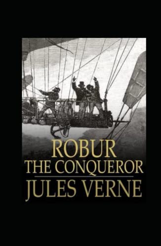 Robur the Conqueror Annotated