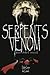 Serpents Venom by Dylan Grace