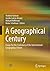 A Geographical Century: Ess...