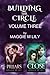 Building the Circle - Volume 3: The Pillars & The Close