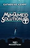 The Mimameid Solution Book cover for The Mimameid Solution