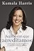 Aquilo em que acreditamos: A autobiografia da vice-presidente dos Estados Unidos da América (Portuguese Edition)