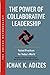The Power of Collaborative Leadership by Ichak K. Adizes