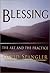 Blessing: The Art and the Practice