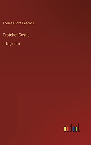 Crotchet Castle: in large print