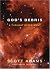 God's Debris by Scott Adams God's Debris by Scott Adams