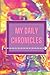 My Daily Chronicles by Phoebe Anderson